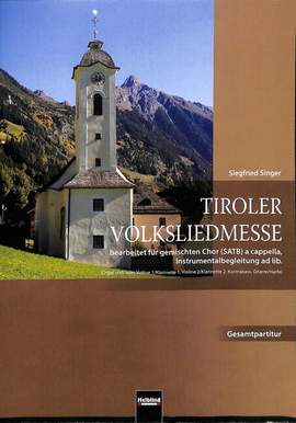 Singer, S: Tiroler Volksliedmesse