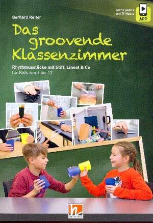 Reiter, G: Das groovende Klassenzimmer