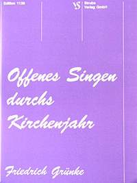 Grünke, F: Offenes singen durchs Kirchenjahr