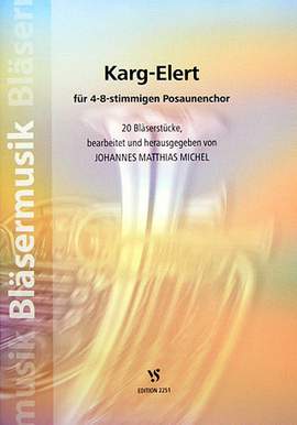 Karg-Elert, S: 20 Bläserstücke für Posaunenchor