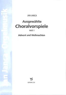 Janca, J: Ausgewählte Choralvorspiele 1