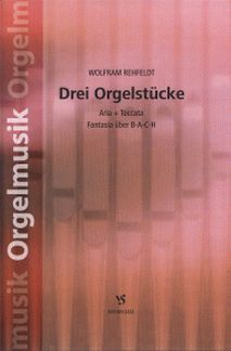 Rehfeldt, W: 3 Orgelstücke