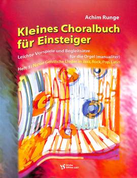 Runge, A: Kleines Choralbuch für Einsteiger 1