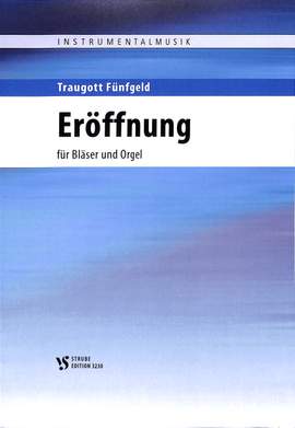 Fünfgeld, T: Eröffnung