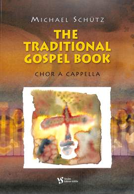Schuetz, M: Traditional Gospel book
