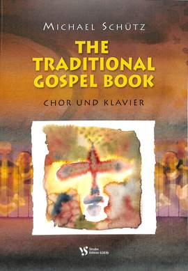 Schuetz, M: Traditional Gospel book