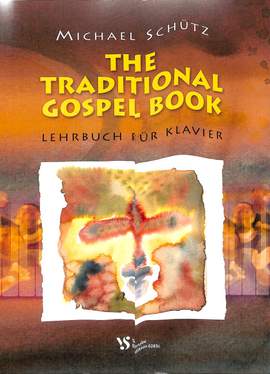 Schuetz, M: Traditional Gospel book