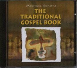 Schuetz, M: Traditional Gospel book