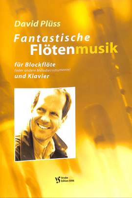 Plüss, D: Fantastische Flötenmusik