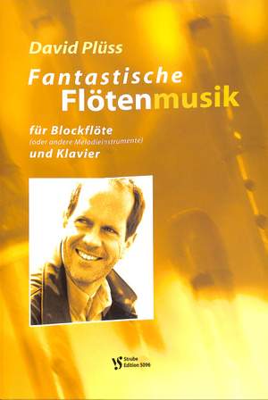 Plüss, D: Fantastische Flötenmusik