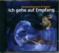 Naumann, H: Ich gehe auf Empfang - 14 neue Songs