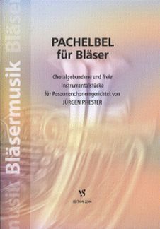 Pfiester, J: Pachelbel für Bläser