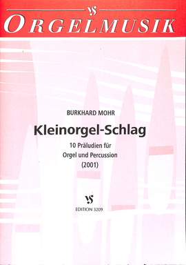 Mohr, B: Kleinorgel Schlag - 10 Präludien