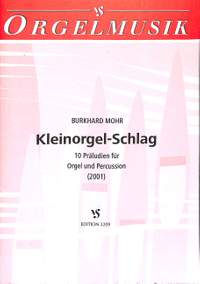 Mohr, B: Kleinorgel Schlag - 10 Präludien