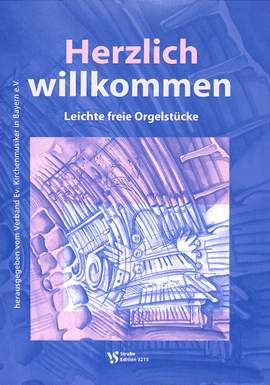 Herzlich willkommen - 17 Orgelstücke