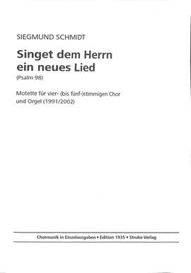 Schmidt, S: Singet dem Herrn ein neues Lied