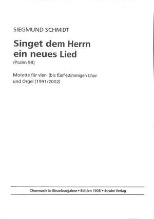 Schmidt, S: Singet dem Herrn ein neues Lied