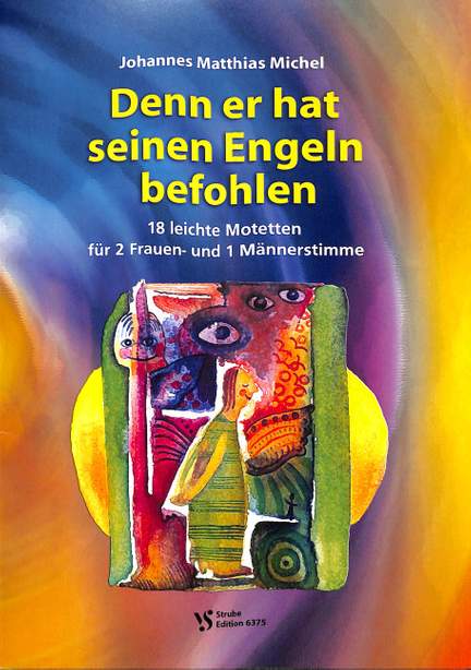 Denn er hat seinen Engeln befohlen