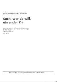 Schlömann, B: Such wer da will ein ander Ziel op 62/1