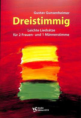 Gunsenheimer, G: Dreistimmig - leichte Liedsätze