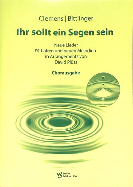 Ihr sollt ein Segen sein