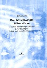 Hantke, E: 3 bes(ch)wingte Bläserstücke