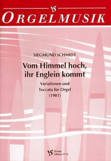 Schmidt, S: Vom Himmel hoch, ihr Englein kommt