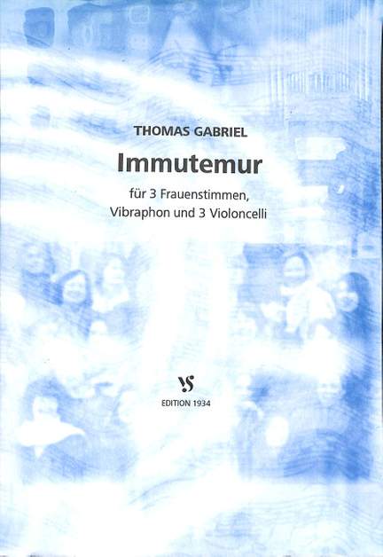Gabriel, T: Immutemur