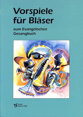 Bietz, H: Vorspiele für Bläser zum evangelischen Gesangbuch