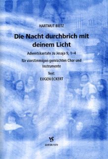 Bietz, H: Die Nacht durchbrich mit deinem Licht