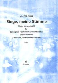 Ochs, V: Singe meine Stimme - kleine Morgenmusik