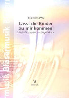 Gramm, R: Lasst die Kinder zu mir kommen