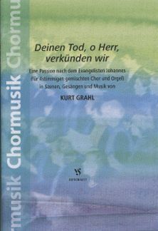 Grahl, K: Deinen Tod o Herr verkünden wir