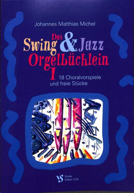 Swing + Jazz Orgelbüchlein 1