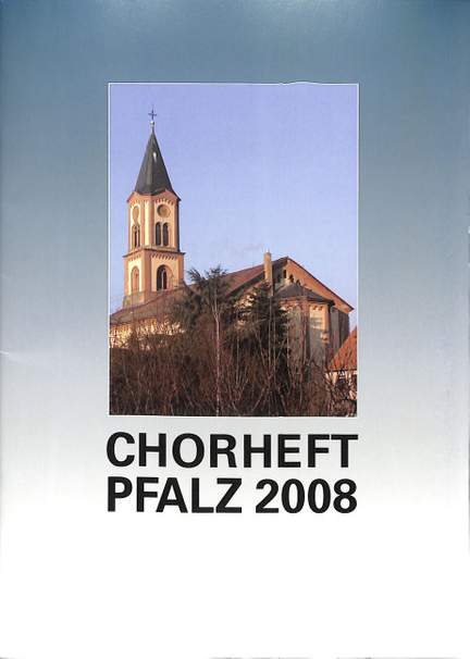 Chorheft Pfalz 2008