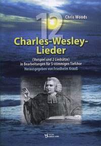 Woods, C: 12 Charles Wesley Lieder