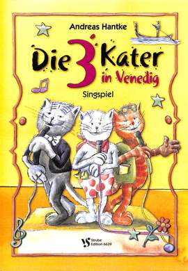 Hantke, A: Die 3 Kater in Venedig
