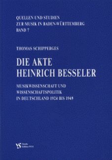Schipperges, T: Die Akte Heinrich Besseler