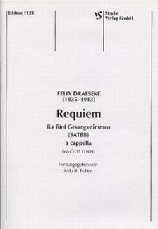 Draeseke, F: Requiem WOO 35