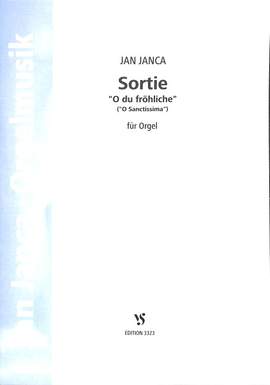 Janca, J: Sortie - O du fröhliche