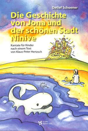 Schöner, D: Die Geschichte von Jona und der schönen Stadt Ninive