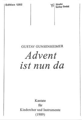 Gunsenheimer, G: Advent ist nun da - Kantate