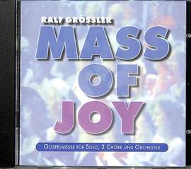 Grössler, R: Mass of joy - Gospelmesse