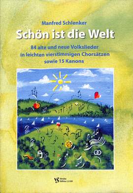 Schlenker, M: Schön ist die Welt