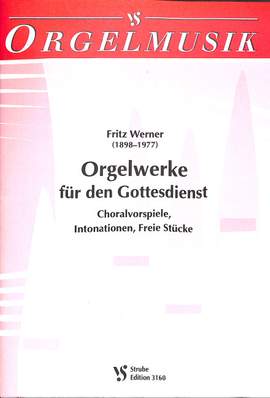 Werner, F: Orgelwerke für den Gottesdienst