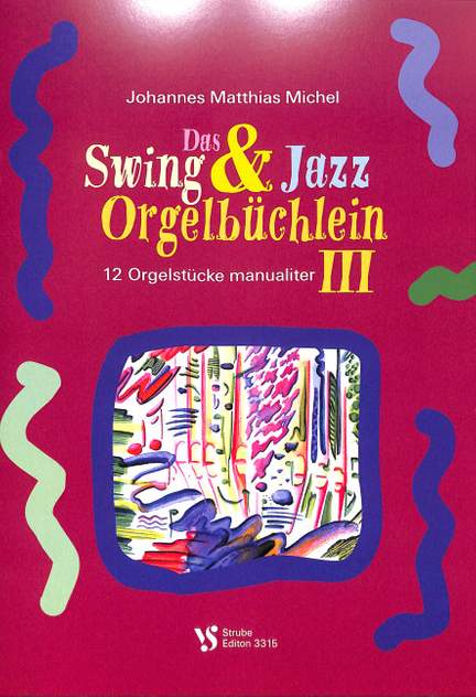 Swing + Jazz Orgelbüchlein 3