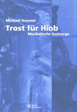 Heymel, M: Trost für Hiob