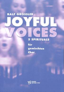 Grössler, R: Joyful voices - 5 Spirituals