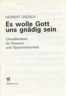 Gadsch, H: Es wolle Gott uns gnädig sein