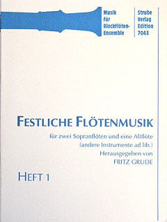 Grude, F: Festliche Flötenmusik 1